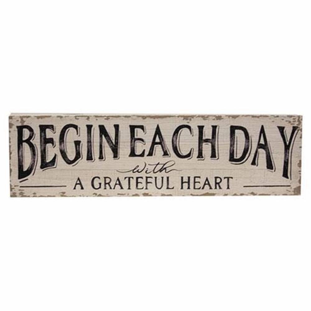 *Begin Each Day With A Grateful Heart Distressed Wood Sign