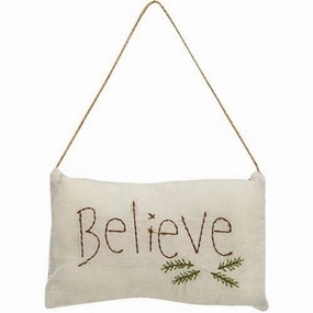 *Believe Pillow Ornament