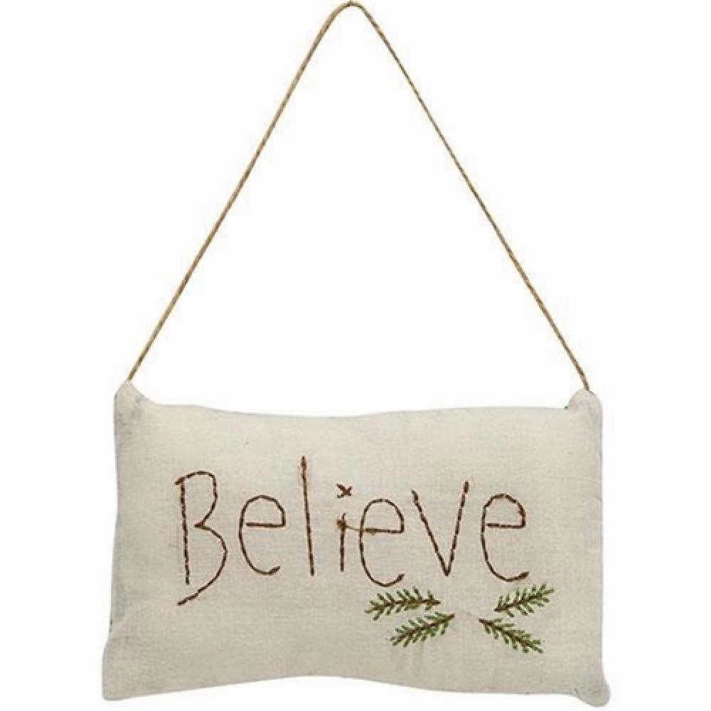 *Believe Pillow Ornament