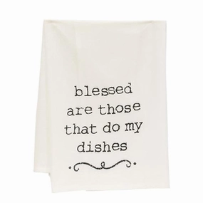 *Blessed Are Those That Do My Dishes Dish Towel