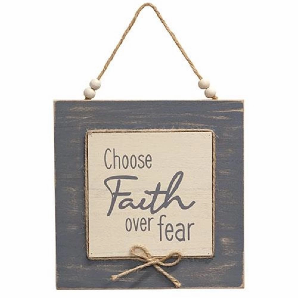 *Choose Faith Over Fear Layered Sign