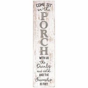 *Come Sit On The Porch Distressed Wood Sign